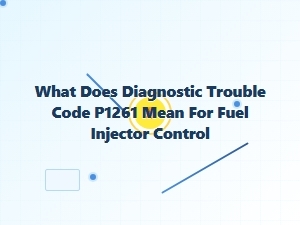 What Does Diagnostic Trouble Code P1261 Mean for Fuel Injector Control