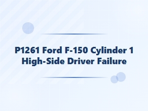 P1261 Code: Cylinder 1 High-Side Driver Failure in Ford F-150